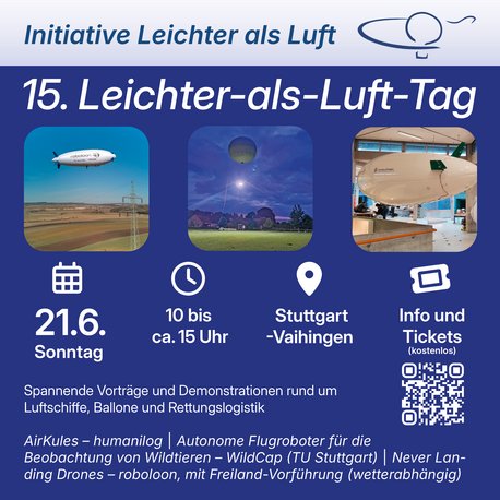 Info-Plakat zum 15. Leichter-als-Luft-Tag. Datum: 21. Juni, Sonntag, von 10 bis ca. 15 Uhr in Stuttgart-Vaihingen. Themen: Vorträge und Demonstrationen zu Luftschiffen, Ballonen und Rettungslogistik. Kostenlose Informationen und Tickets verfügbar. Grafiken von Luftschiffen und Drohnen sind enthalten.